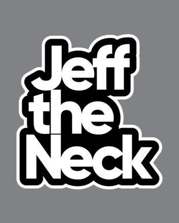 Jeff the Neck Sticker